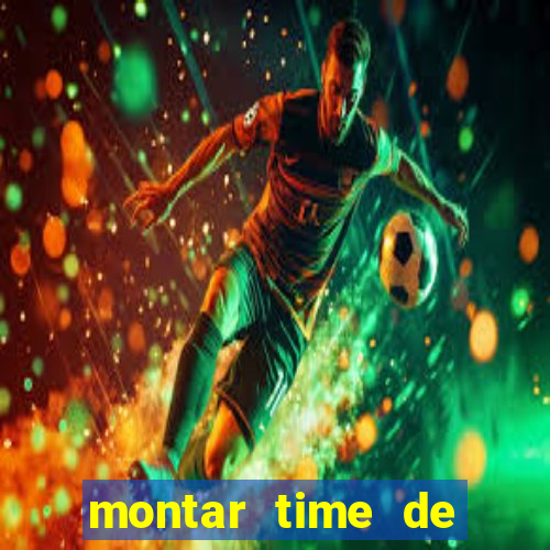 montar time de futebol site