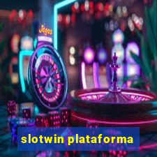 slotwin plataforma