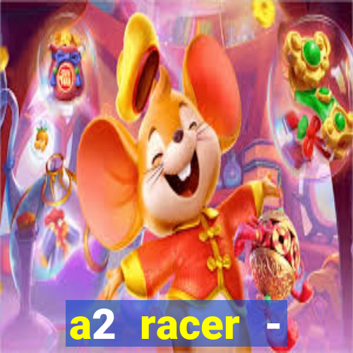 a2 racer - riscando o asfalto filme completo dublado