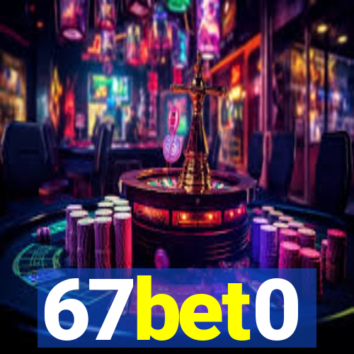 67bet0