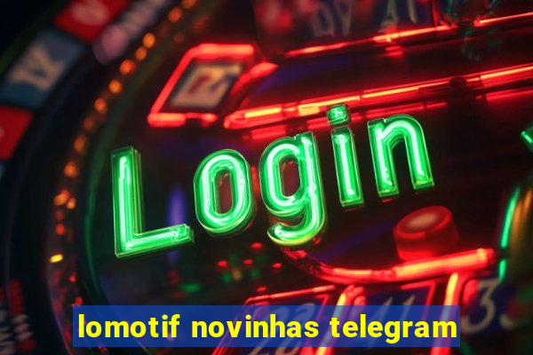 lomotif novinhas telegram