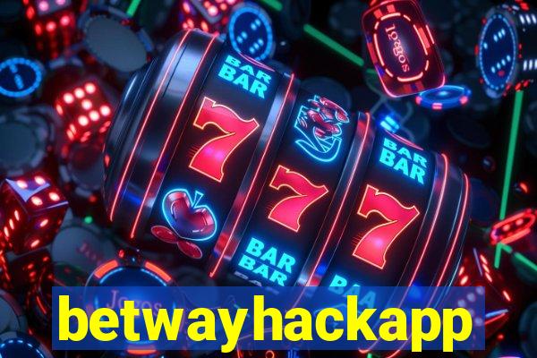 betwayhackapp