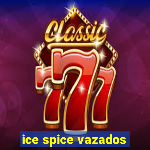 ice spice vazados