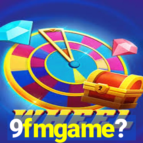 9fmgame?