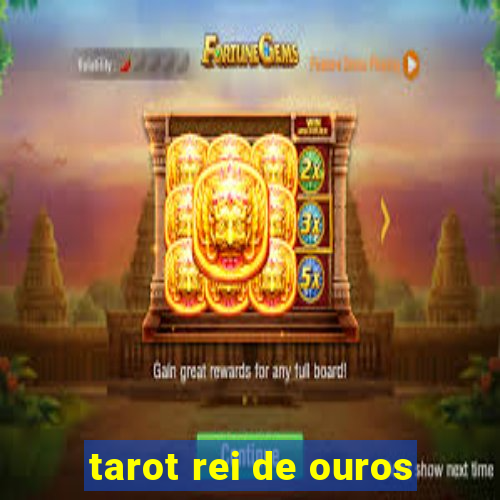 tarot rei de ouros