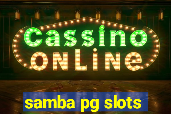 samba pg slots