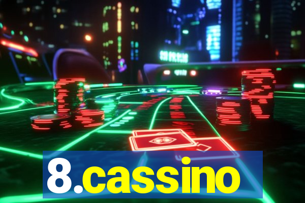 8.cassino