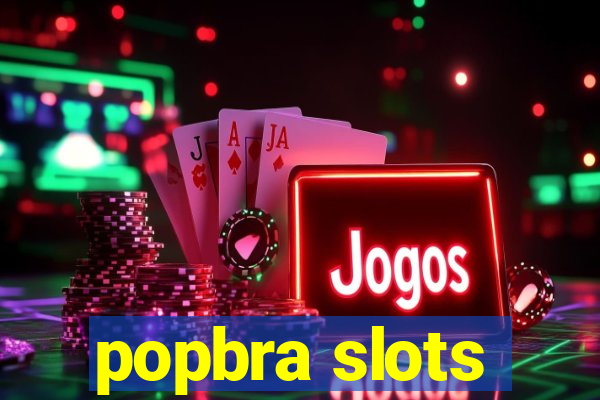 popbra slots