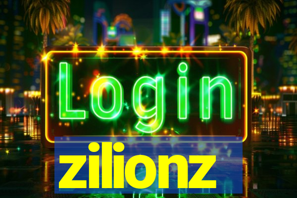 zilionz