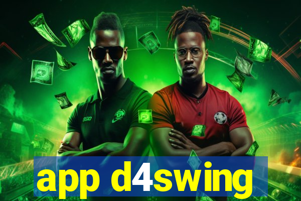 app d4swing