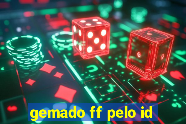 gemado ff pelo id