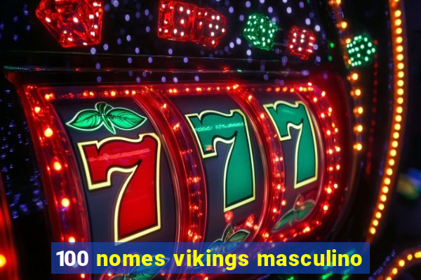 100 nomes vikings masculino