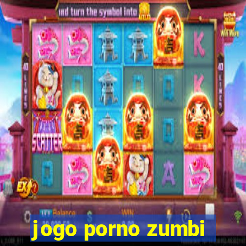 jogo porno zumbi