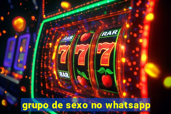 grupo de sexo no whatsapp