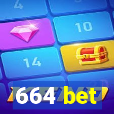 664 bet