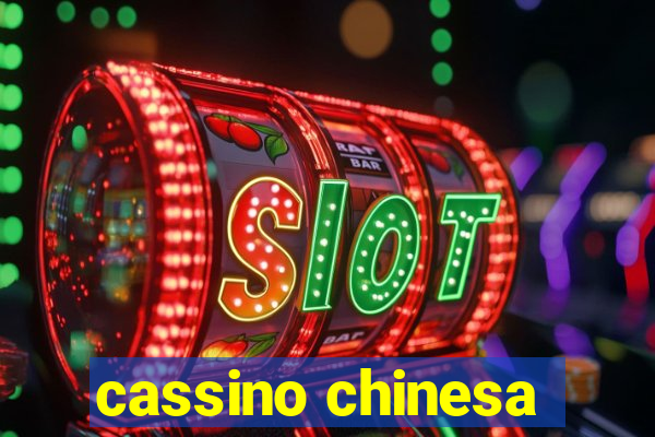 cassino chinesa