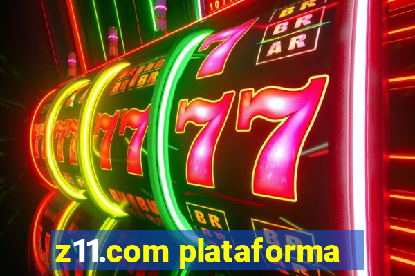 z11.com plataforma