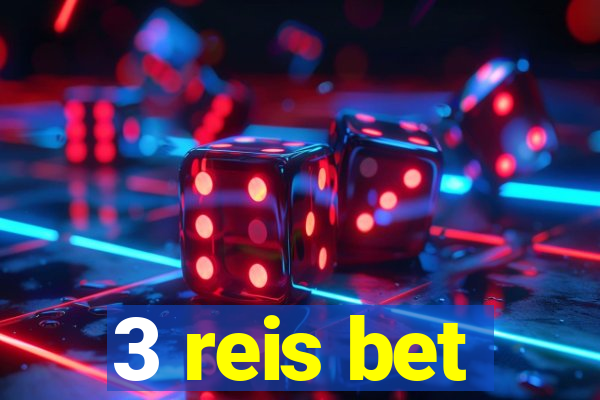 3 reis bet