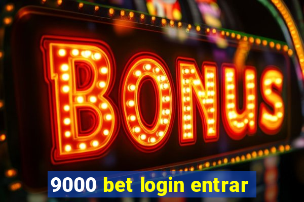 9000 bet login entrar