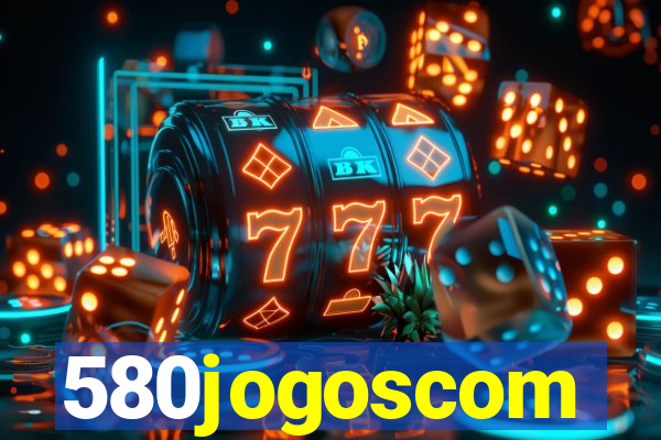 580jogoscom