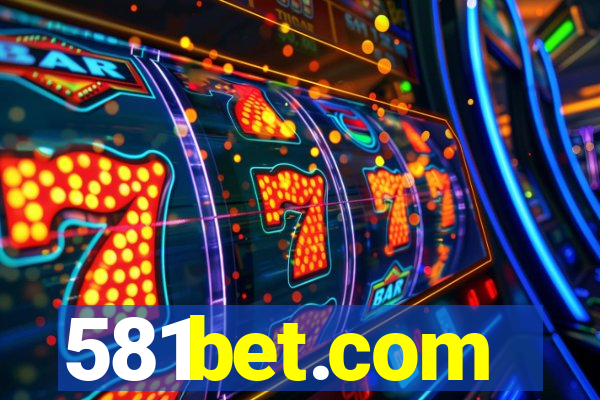 581bet.com