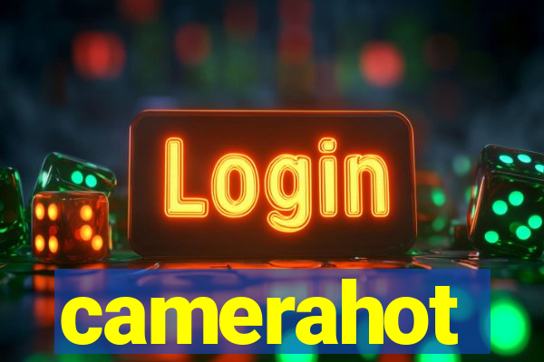 camerahot