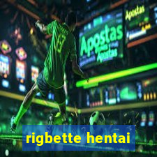 rigbette hentai