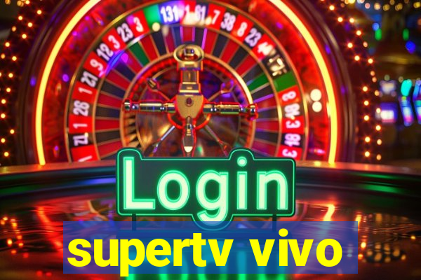 supertv vivo