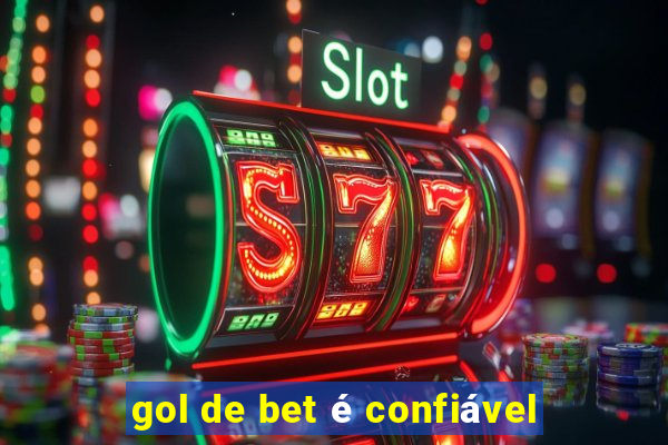 gol de bet é confiável