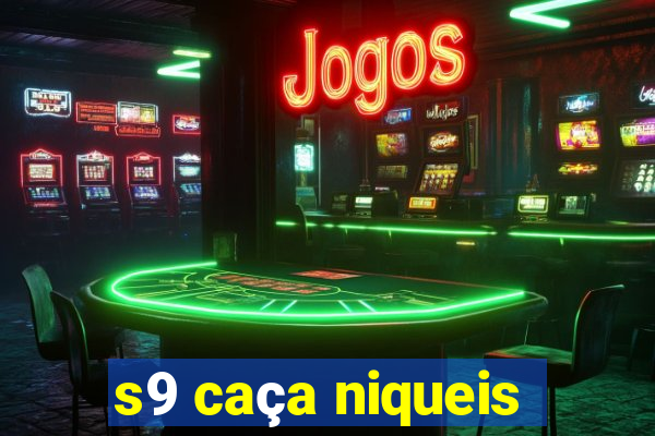 s9 caça niqueis