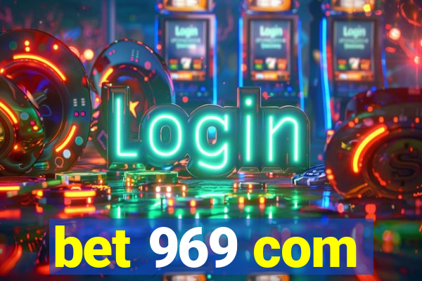 bet 969 com