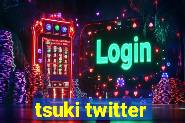 tsuki twitter