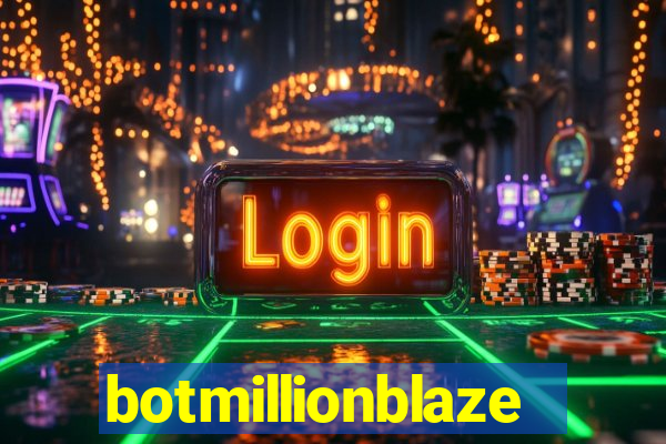 botmillionblaze