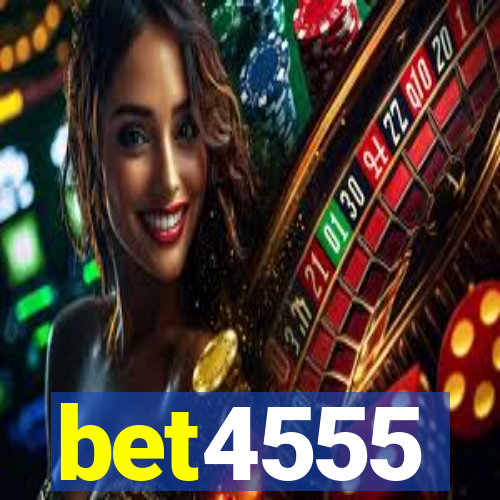 bet4555