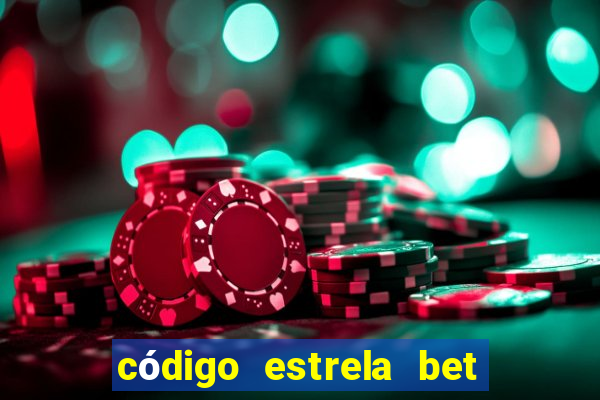 código estrela bet 5 reais