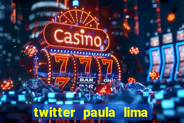 twitter paula lima musa do corinthians