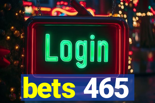 bets 465