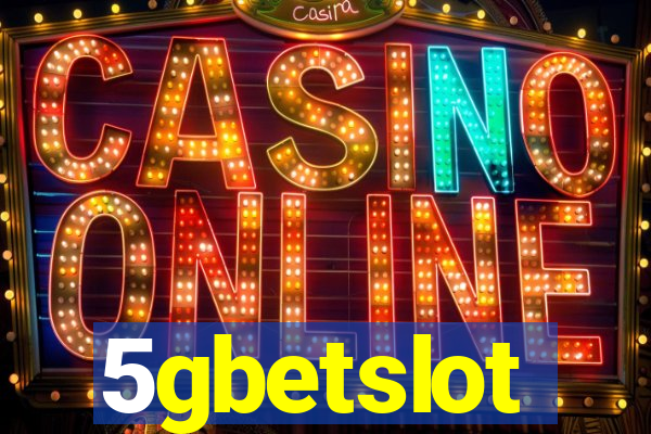 5gbetslot