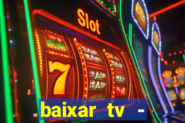 baixar tv - futebol ao vivo