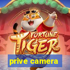 prive camera