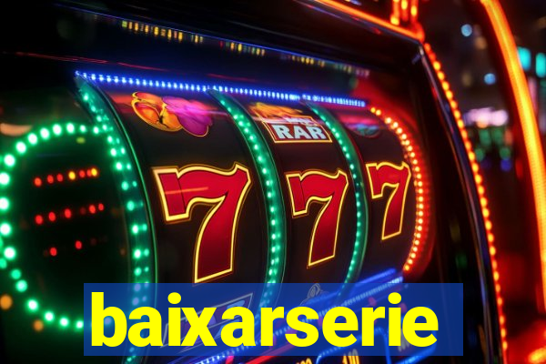 baixarserie