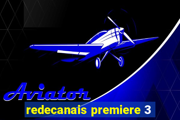 redecanais premiere 3