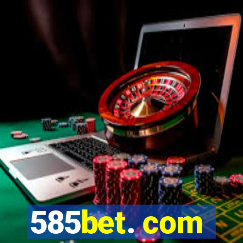 585bet. com