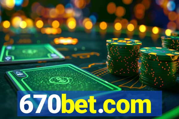 670bet.com