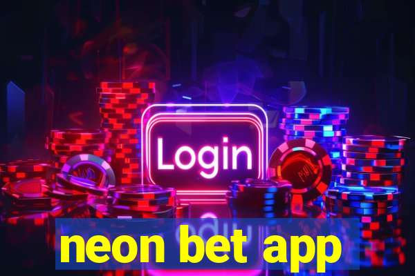 neon bet app