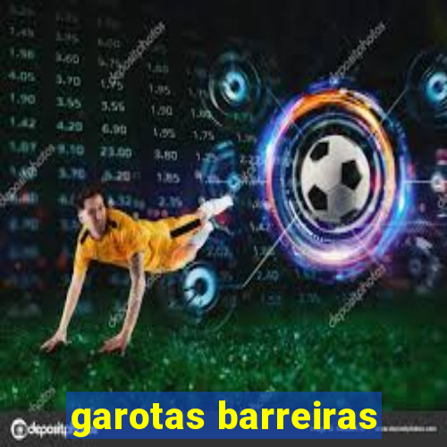 garotas barreiras