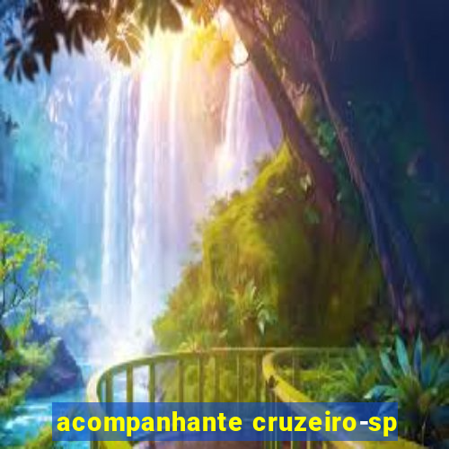 acompanhante cruzeiro-sp