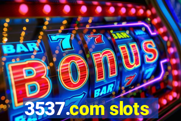 3537.com slots