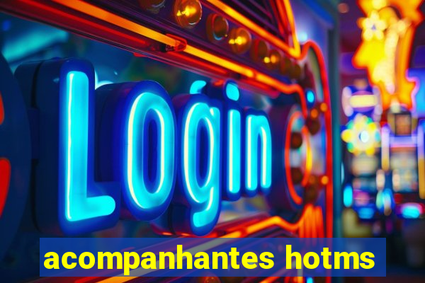 acompanhantes hotms