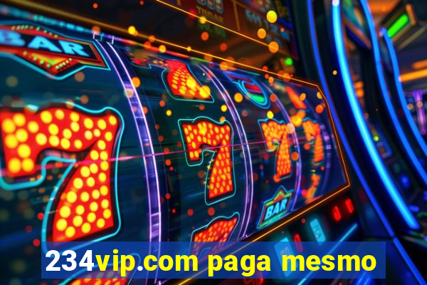 234vip.com paga mesmo